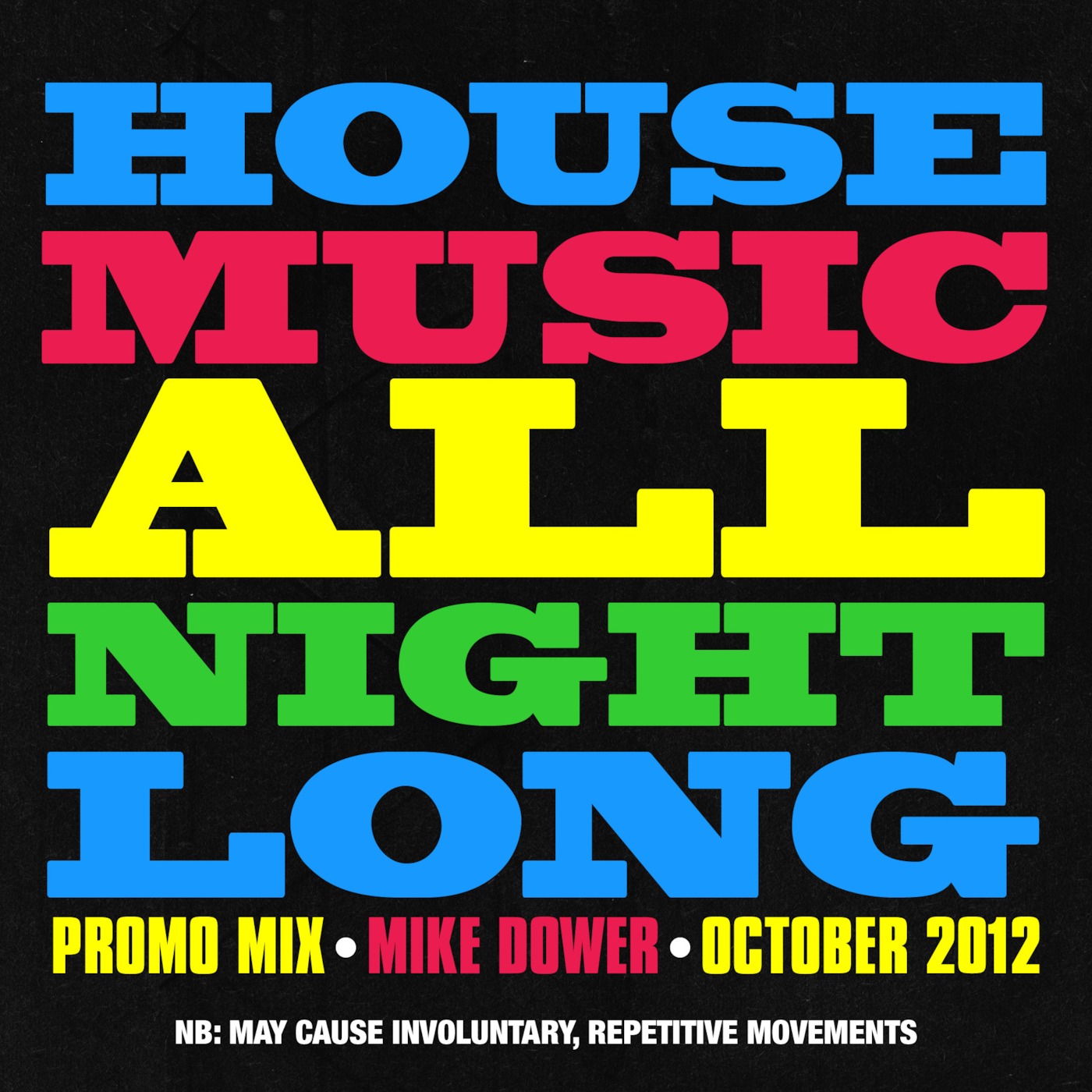 House Music All Night Long