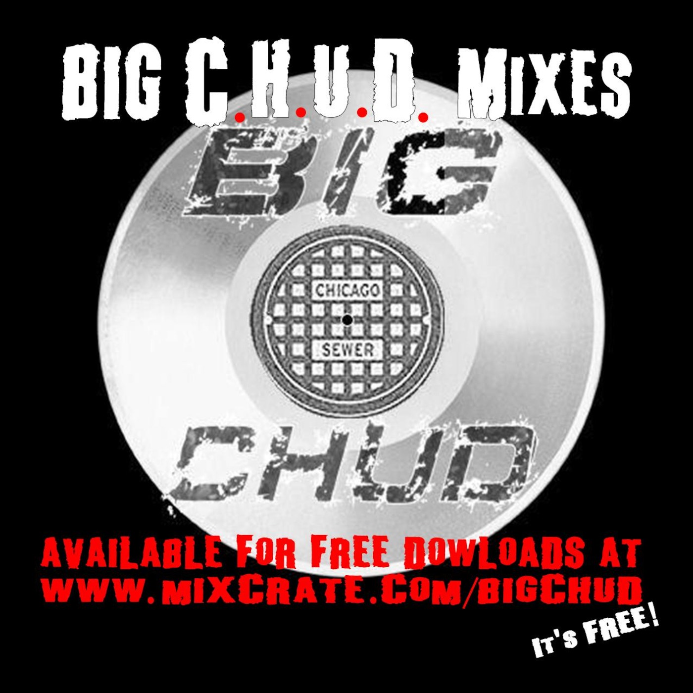 BIG C.H.U.D.\'s Podcast