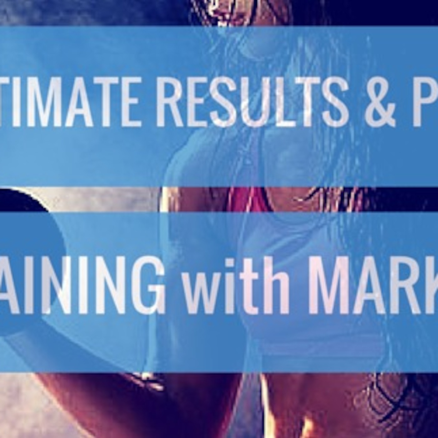#16 Ultimate Results & Personal Training with Mark Coles #16 Ultimate Results & Personal Training with Mark Coles