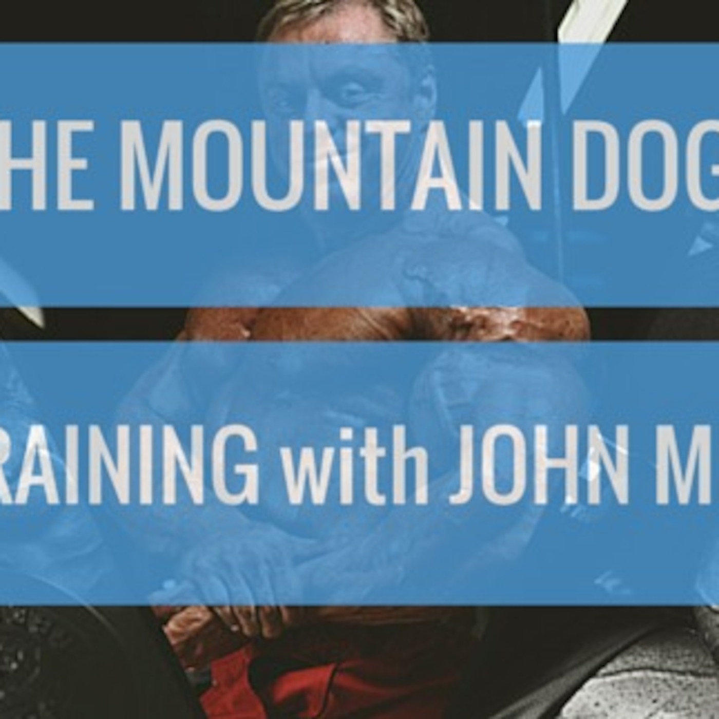 #26 The Mountain Dog Diet & Training with John Meadows