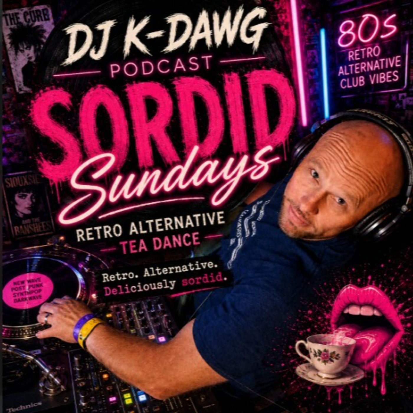 Episode 32767: 26.06.21 SORDID SUNDAYS - Retro Alternative 80s Club-Deliciously Sordid...slurp episode artwork