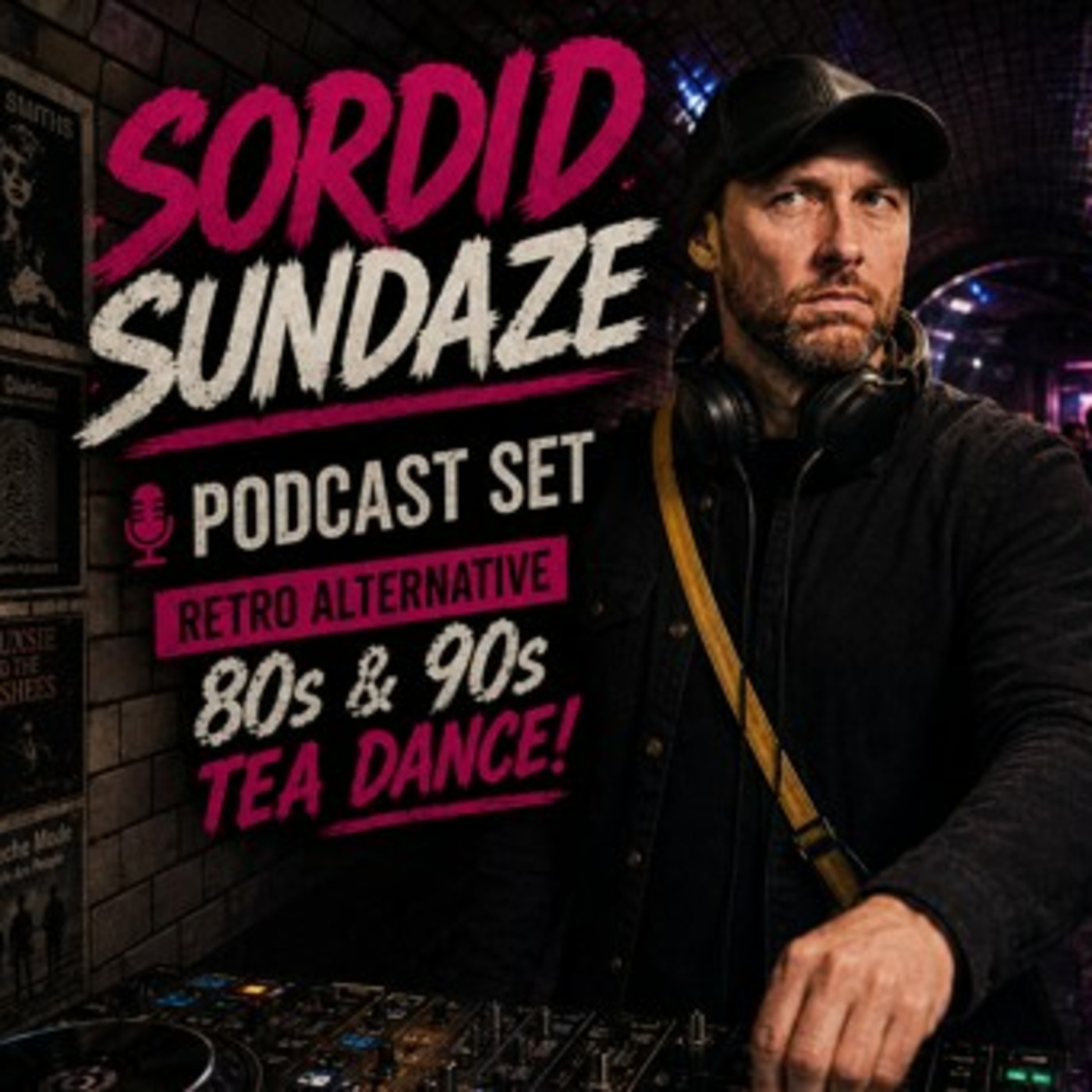 Episode 32767: 26.07.19 Sordid Sundaze  - Retro Alternative Tea Dance 80s & 90s episode artwork