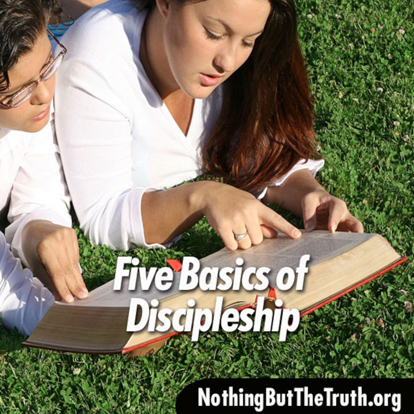 Five Basics Of Discipleship