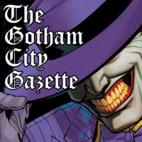 The Gotham City Gazette | Free Podcasts | Podomatic"