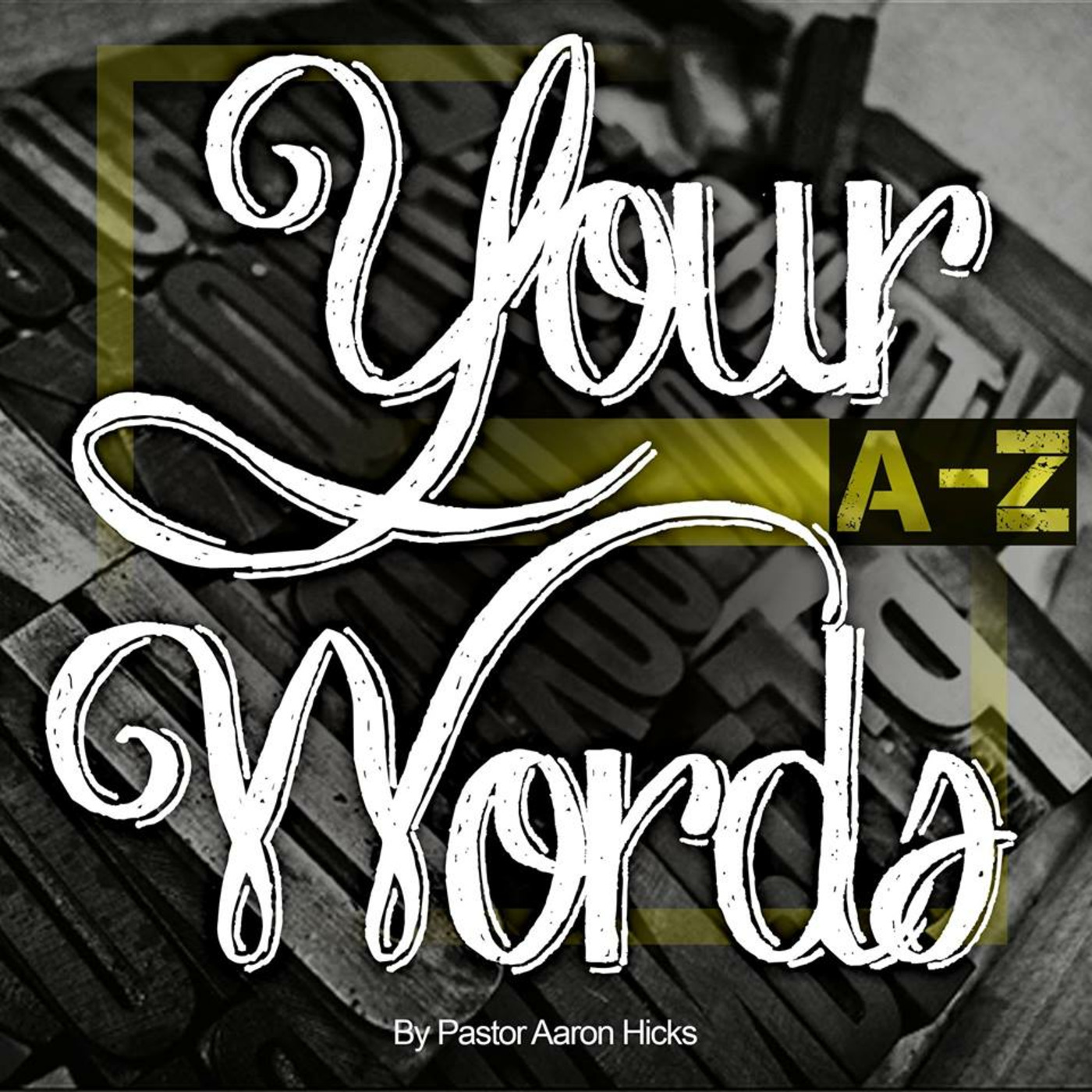 Your Words A - Z Pt 2 episode artwork