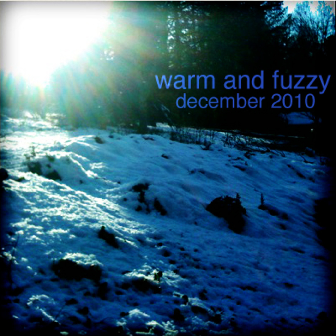 Episode 3: Warm & Fuzzy - December 2010