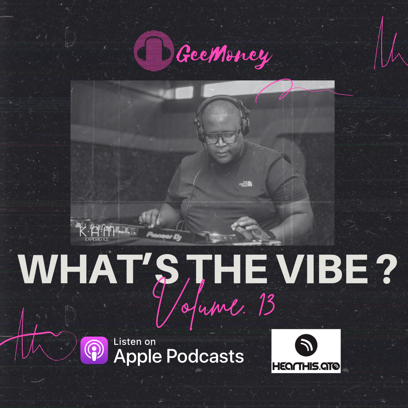 Episode 13: What's The Vibe Vol.13 - Mixed by Gontse-GeeMoney-Kgaye episode artwork