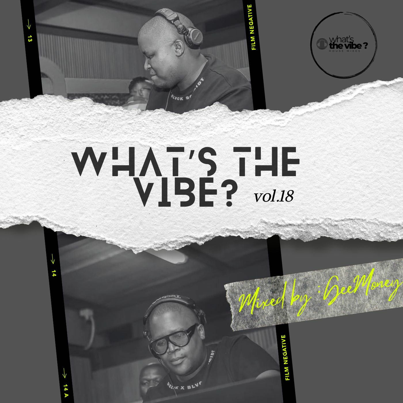 Episode 18: What's The Vibe Vol.18 - Mixed by Gontse-GeeMoney-Kgaye episode artwork