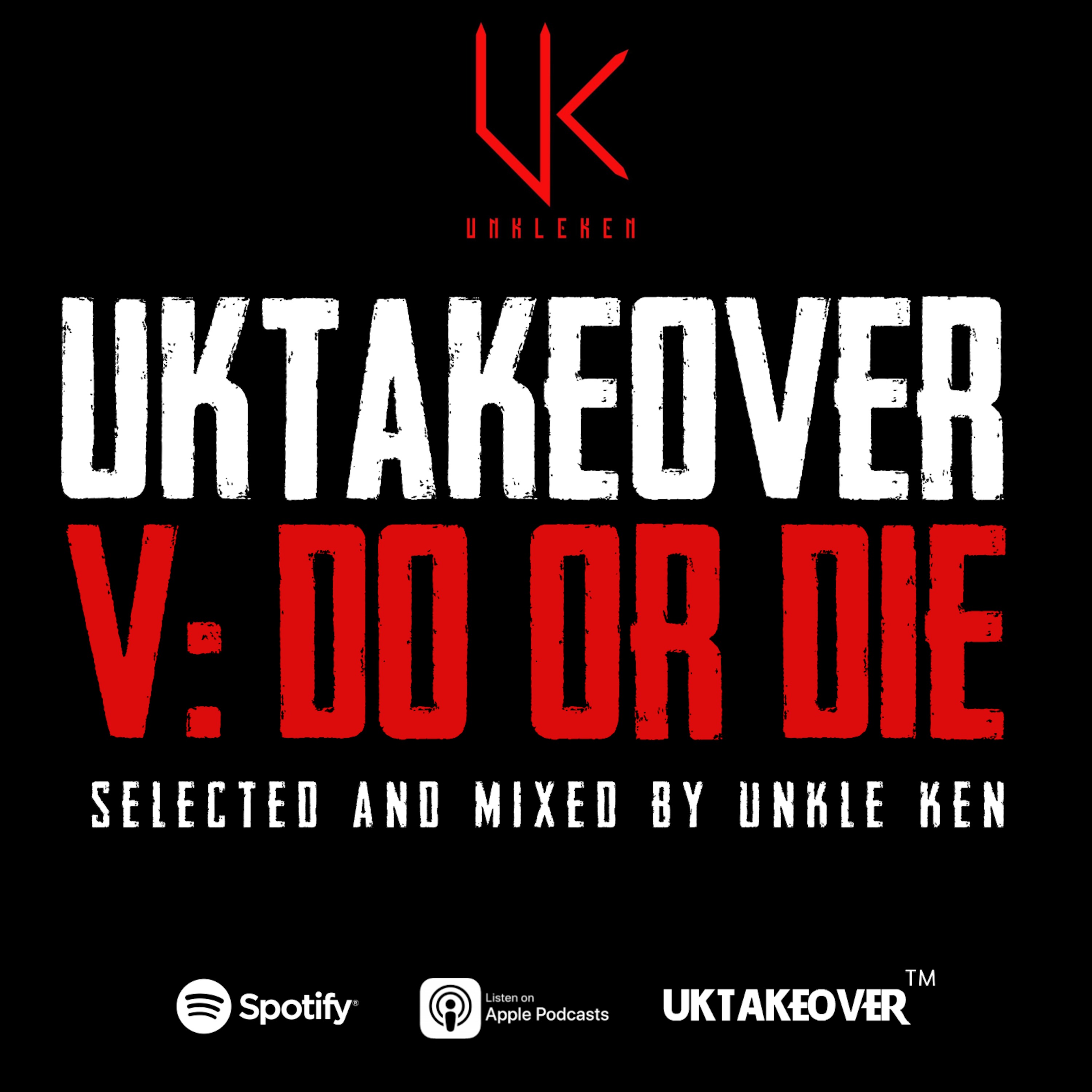 UKTAKEOVER 5 // Mixed by Unkle Ken