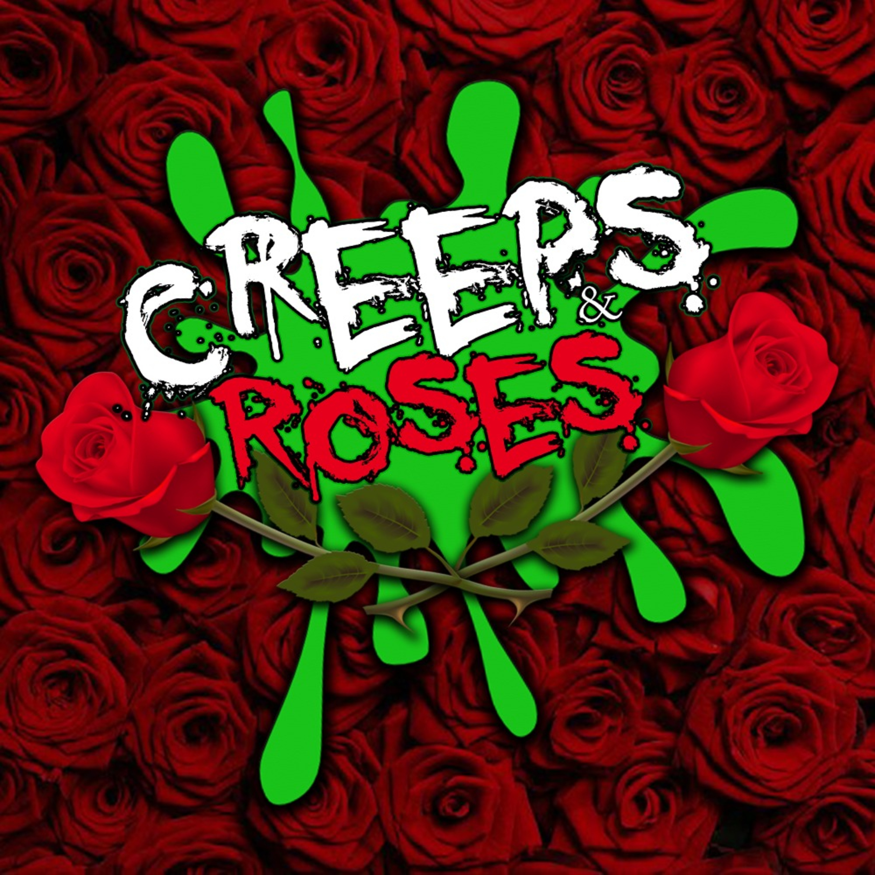 Creeps’N Roses #3 Slut + Whore = SLWHORE
