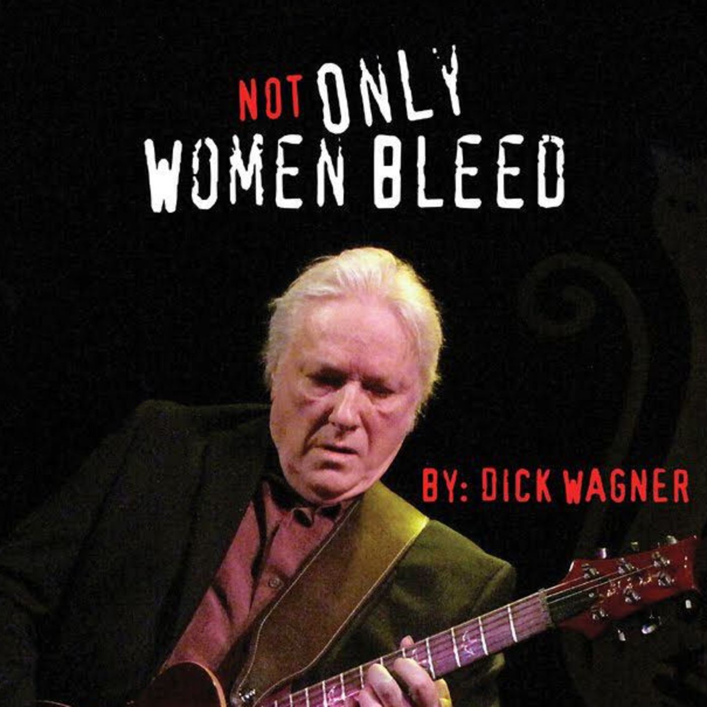 Episode 7 ~ Give Me A Break ~ March 6, 2013 Dick Wagner