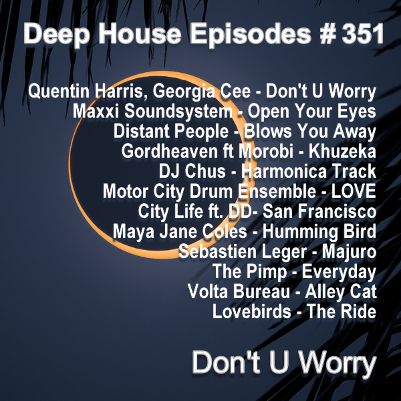 Episode 351: Don't U Worry