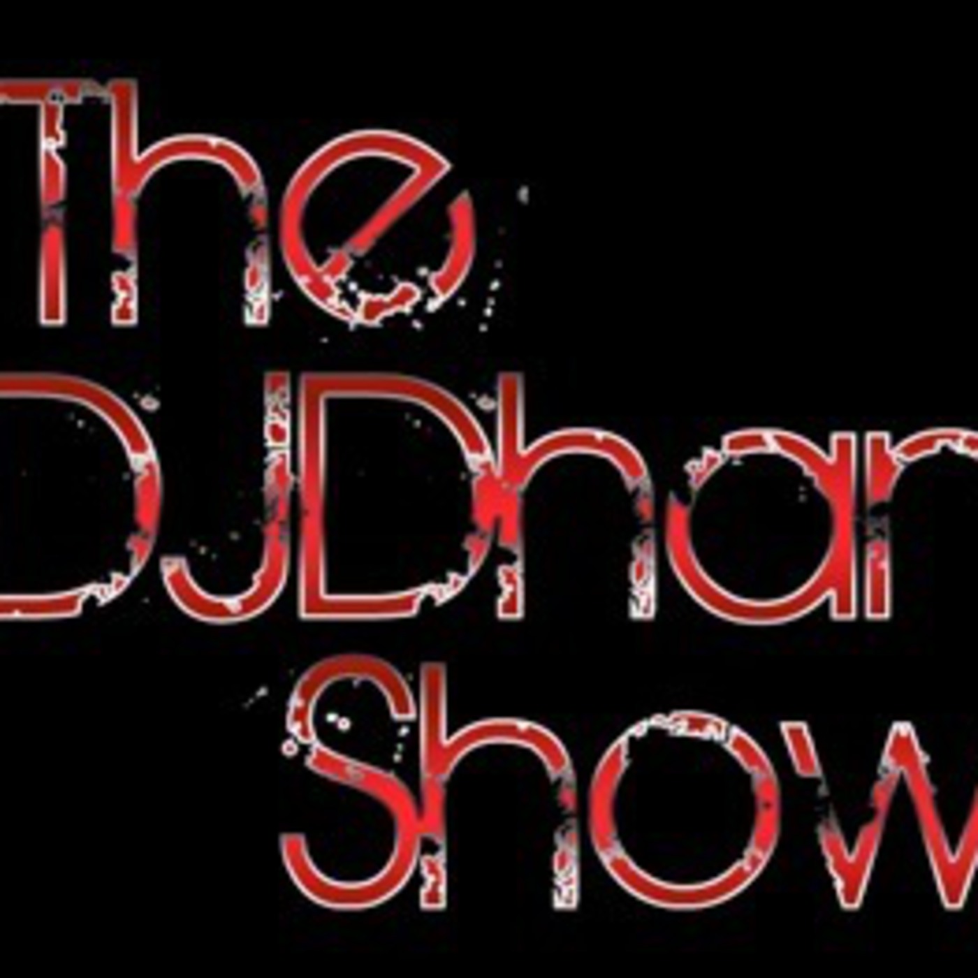 The DJDhan Show