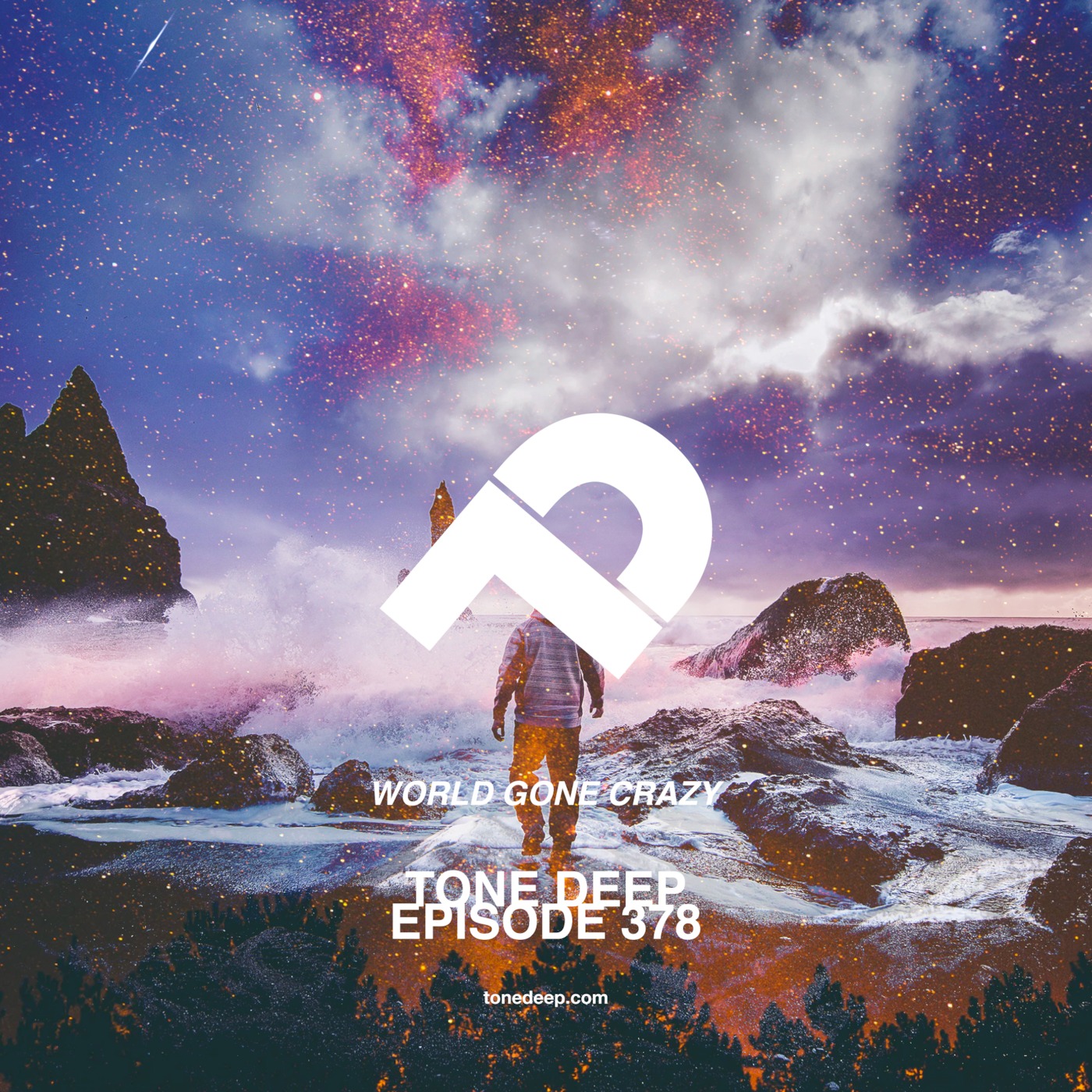 Tone Deep Episode 378 - World Gone Crazy
