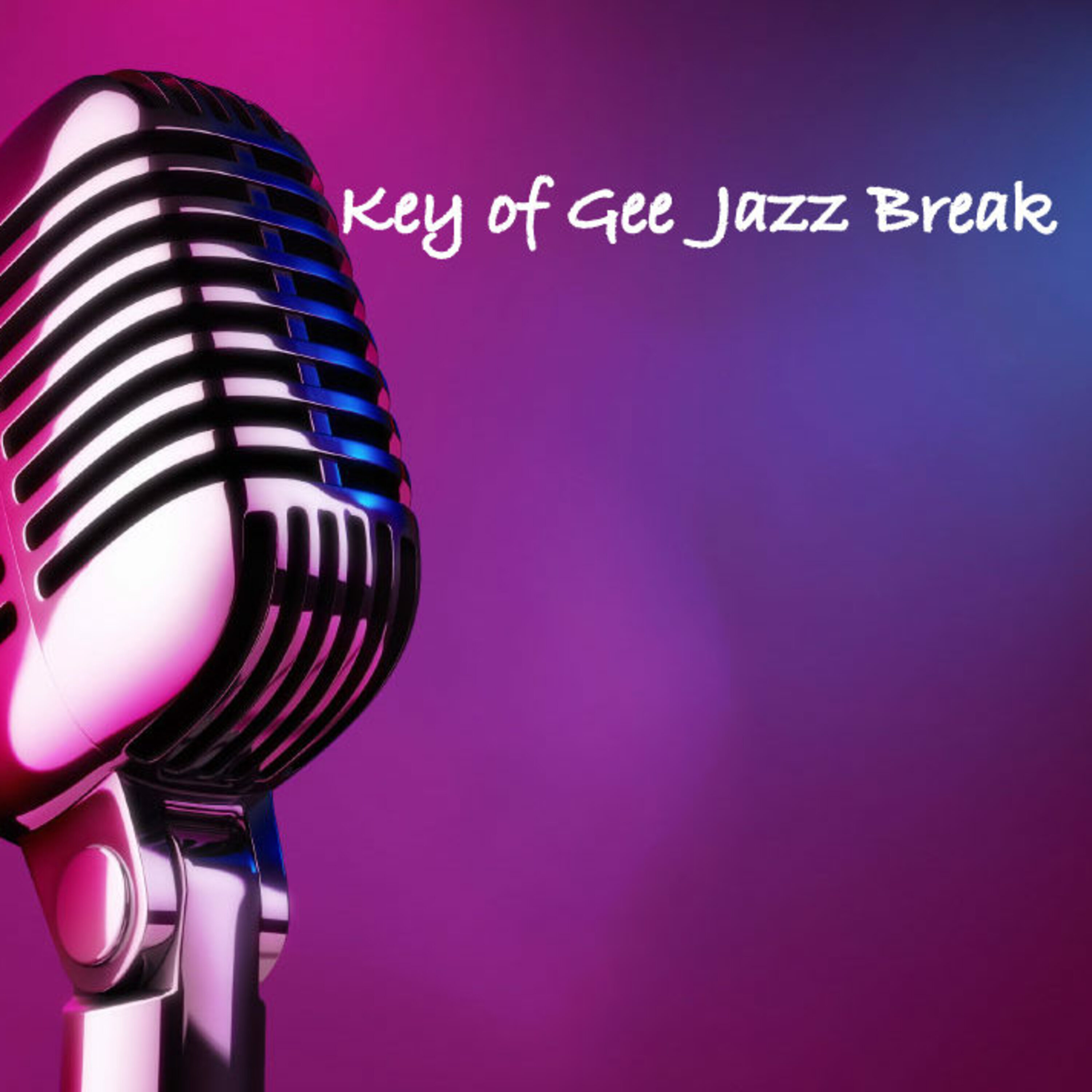 The Key of Gee Jazz Break