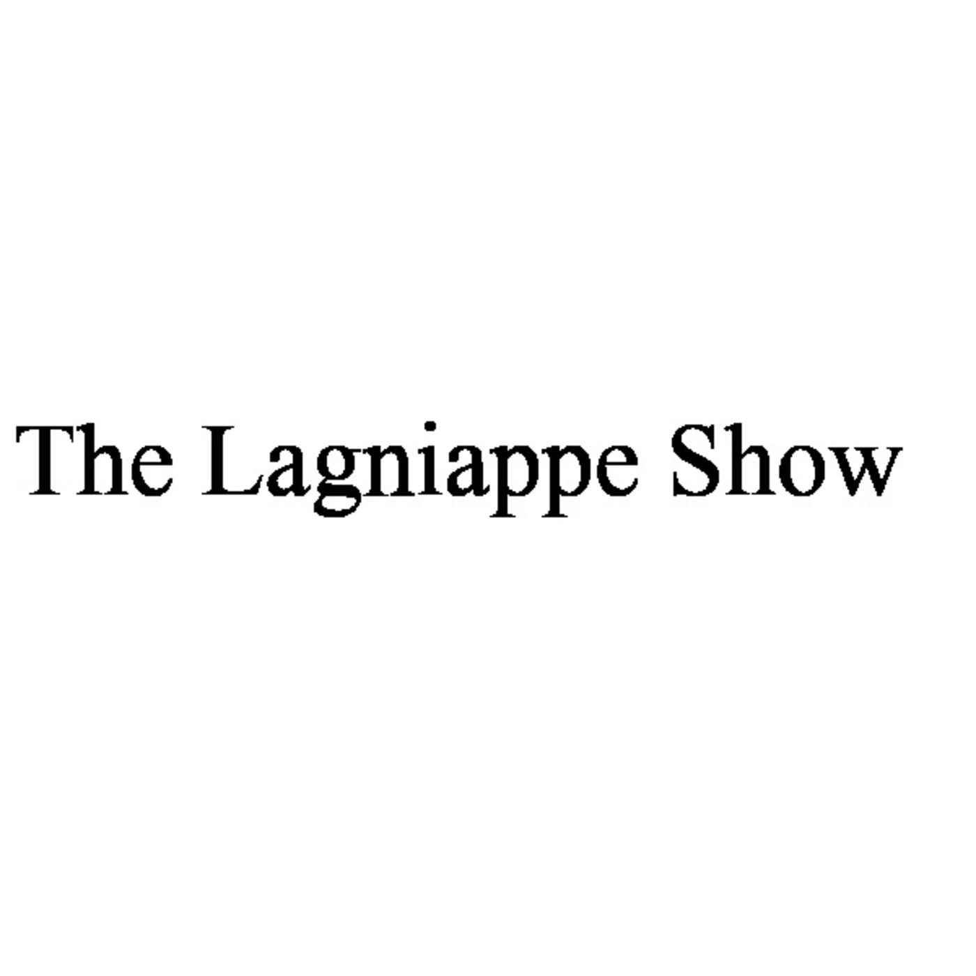 The Lagniappe Show - Episode #3