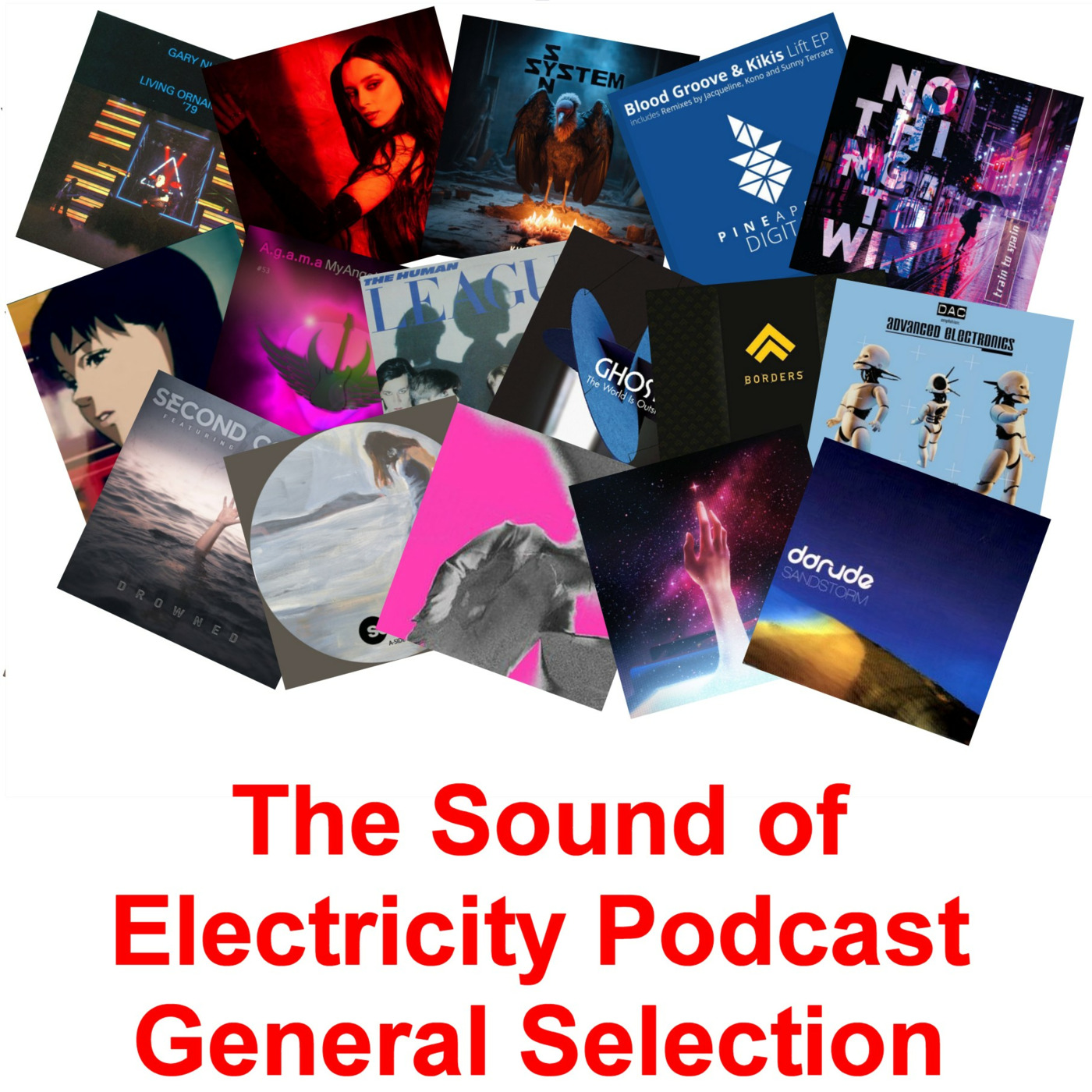 Episode 99: The Sound of Electricity Podcast - Episode 99 (General Selection)