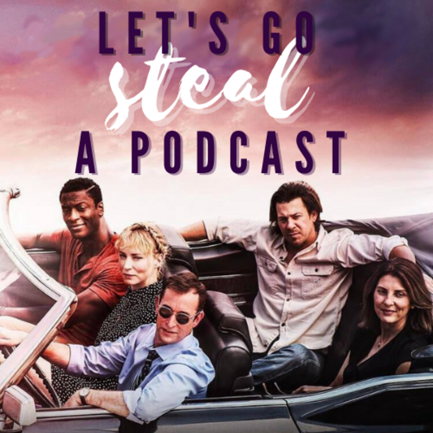 Let's Go Steal a Podcast