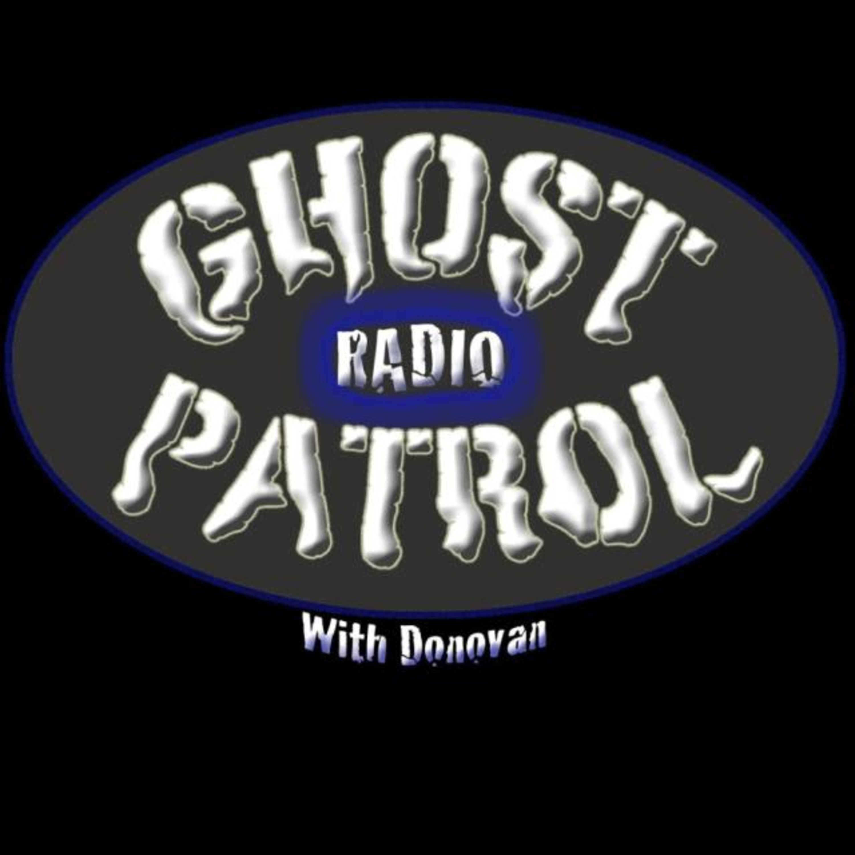 Ghost Patrol & Donovan Radio Ghost Patrol & Donovan Radio