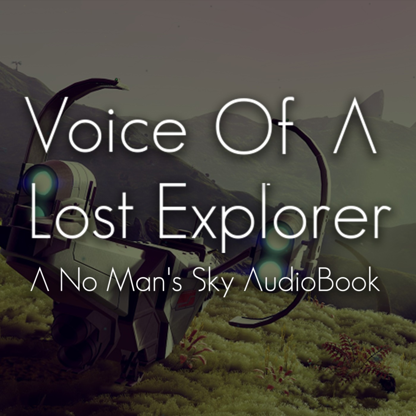 Voice Of A Lost Explorer: A No Man's Sky Audiobook