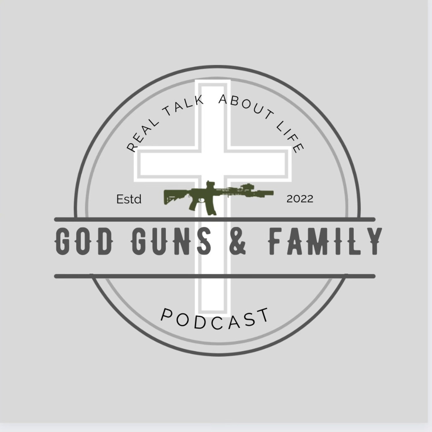 God Guns & Family Podcast