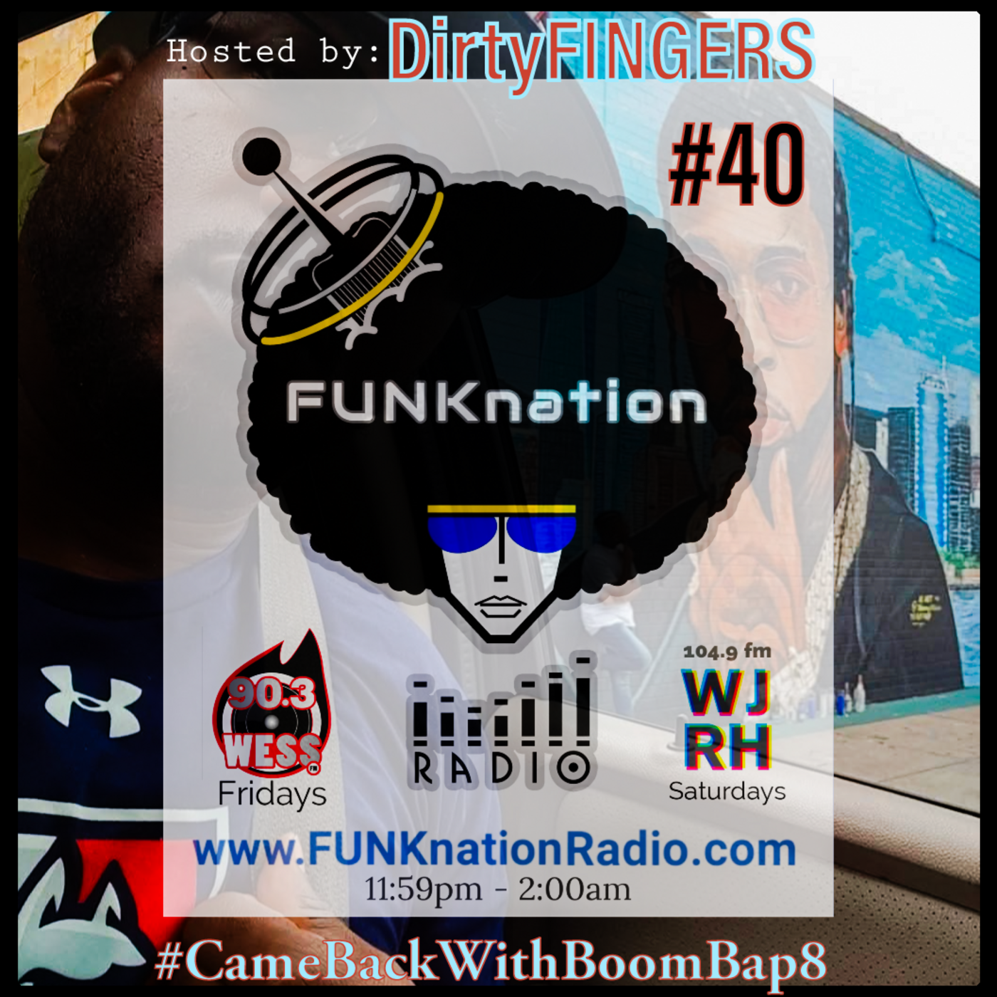 Episode 40: FUNKnation Radio show #40 feat. DirtyFINGERS - #CameBackWithBoomBap8