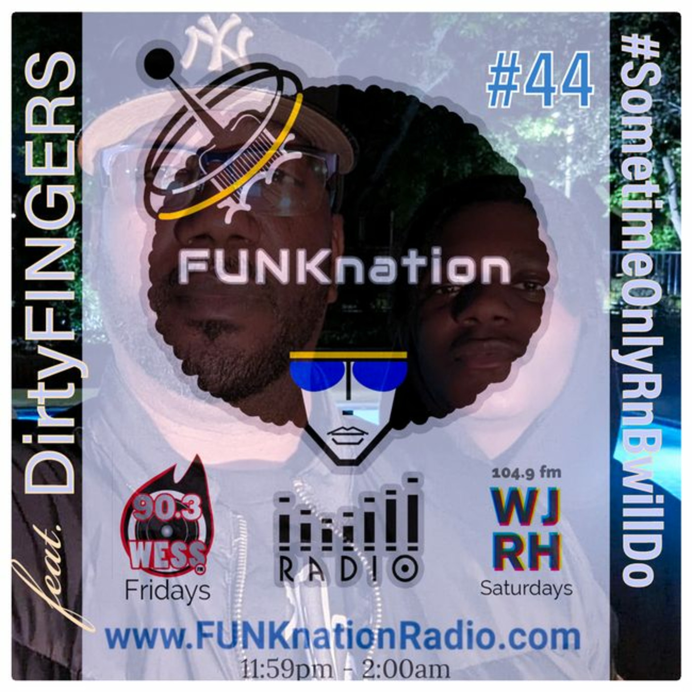 Episode 44: FUNKnation Radio show #44 feat. DirtyFINGERS - #SometimesOnlyRnBwillDo
