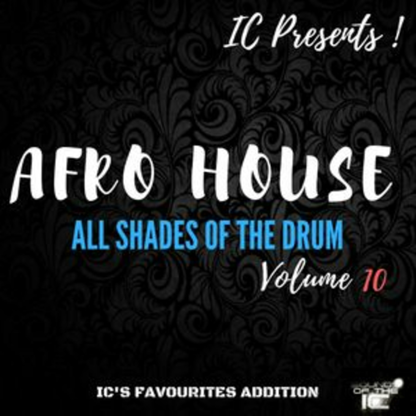 Episode 10: All Shades Of The Drum #10