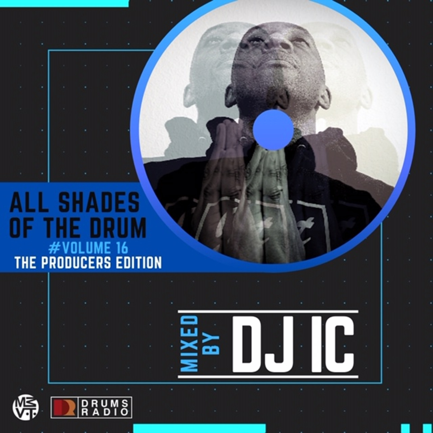 Episode 16: All Shades Of The Drum #16 - THE PRODUCERS EDITION