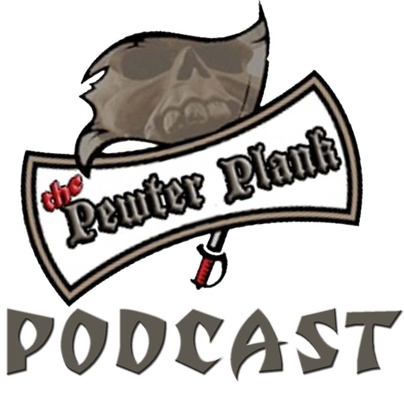 The Pewter Plank Podcast