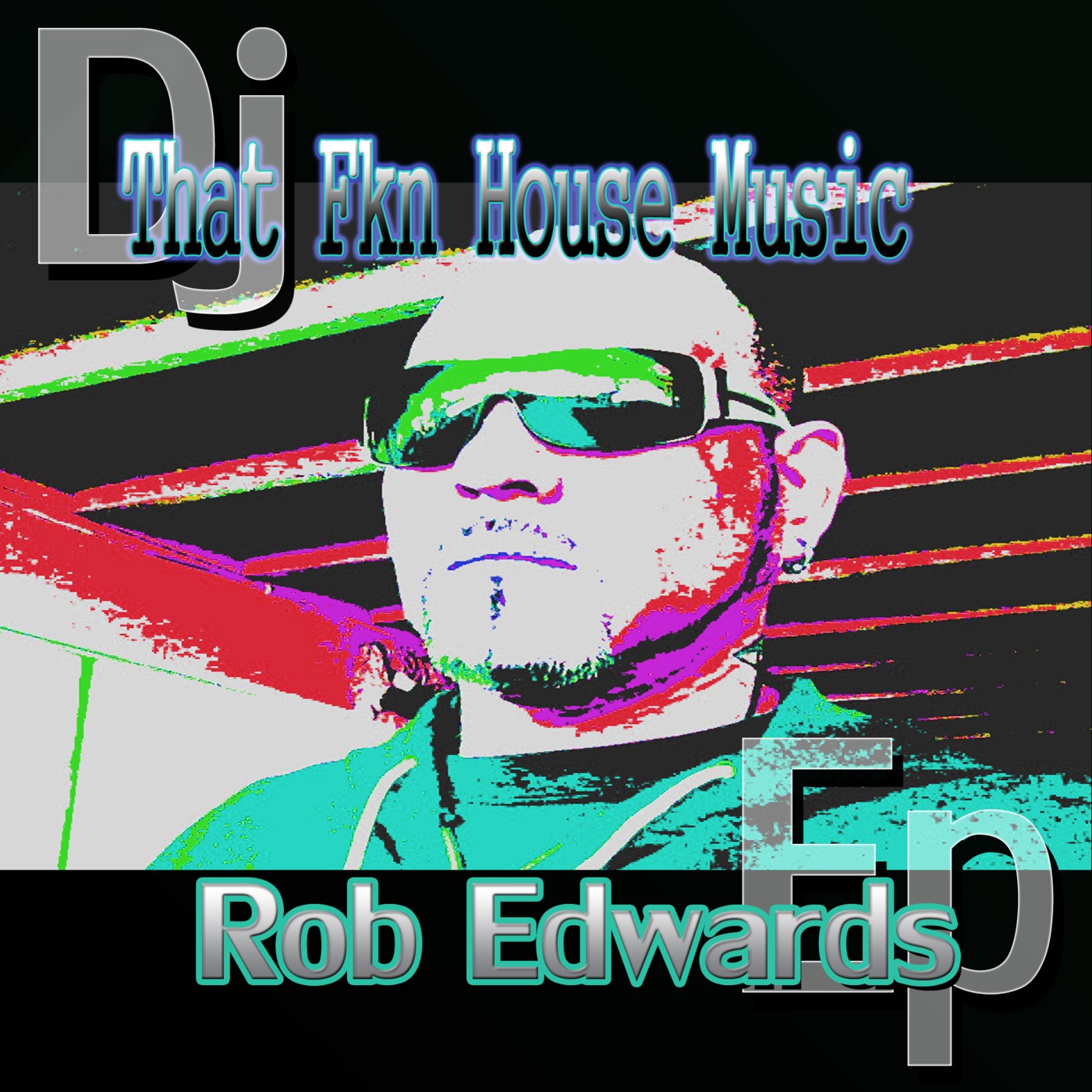 DjRobEdwardsEp - That Fkn House Music (dj set feb 2012)