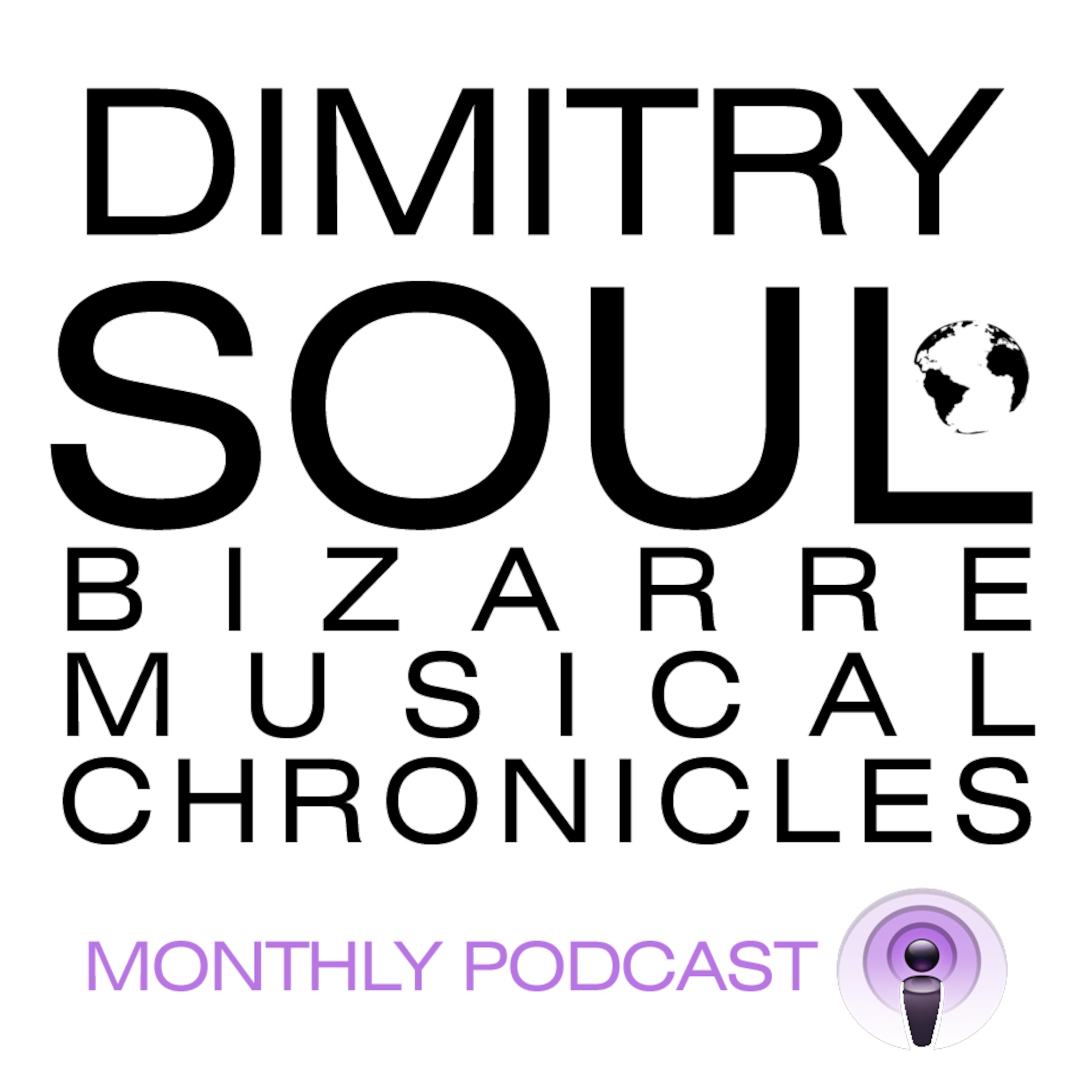 Dimitry Soul's Bizarre Musical Chronicles podcast artwork