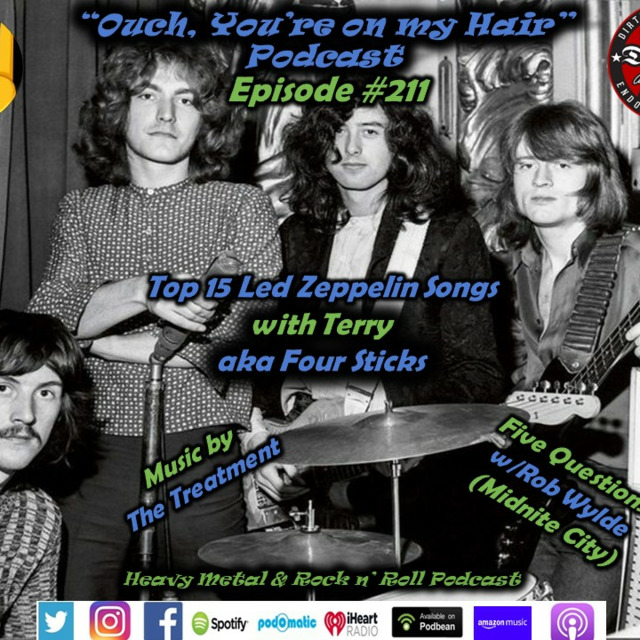 Feed på nærme sig Faciliteter Ep #211 Top 15 Led Zeppelin Songs w/Terry, Music by The Treatment and 5Qs  with Rob Wilde
