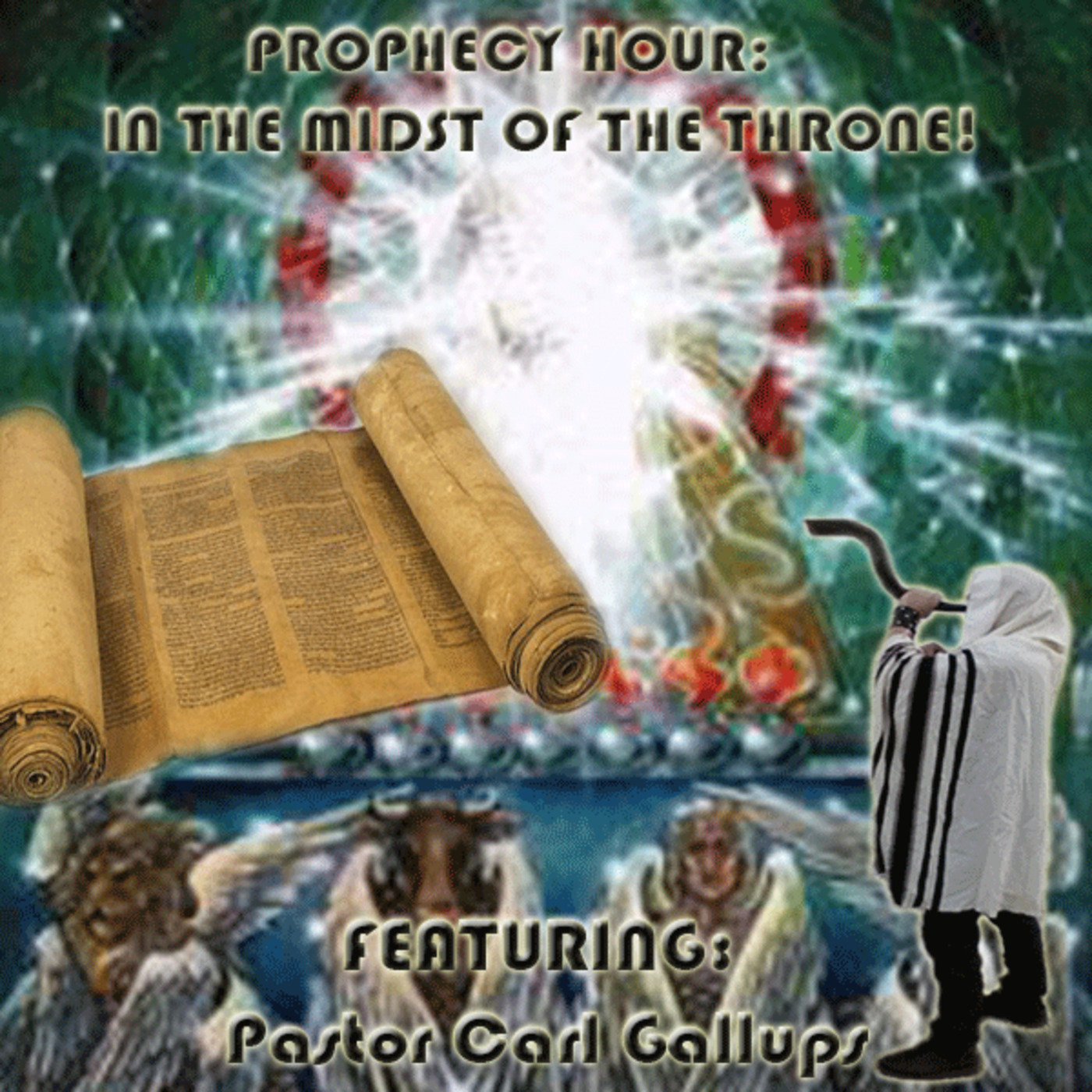 Episode 1136: PROPHECY HOUR: IN THE MIDST OF THE THRONE!