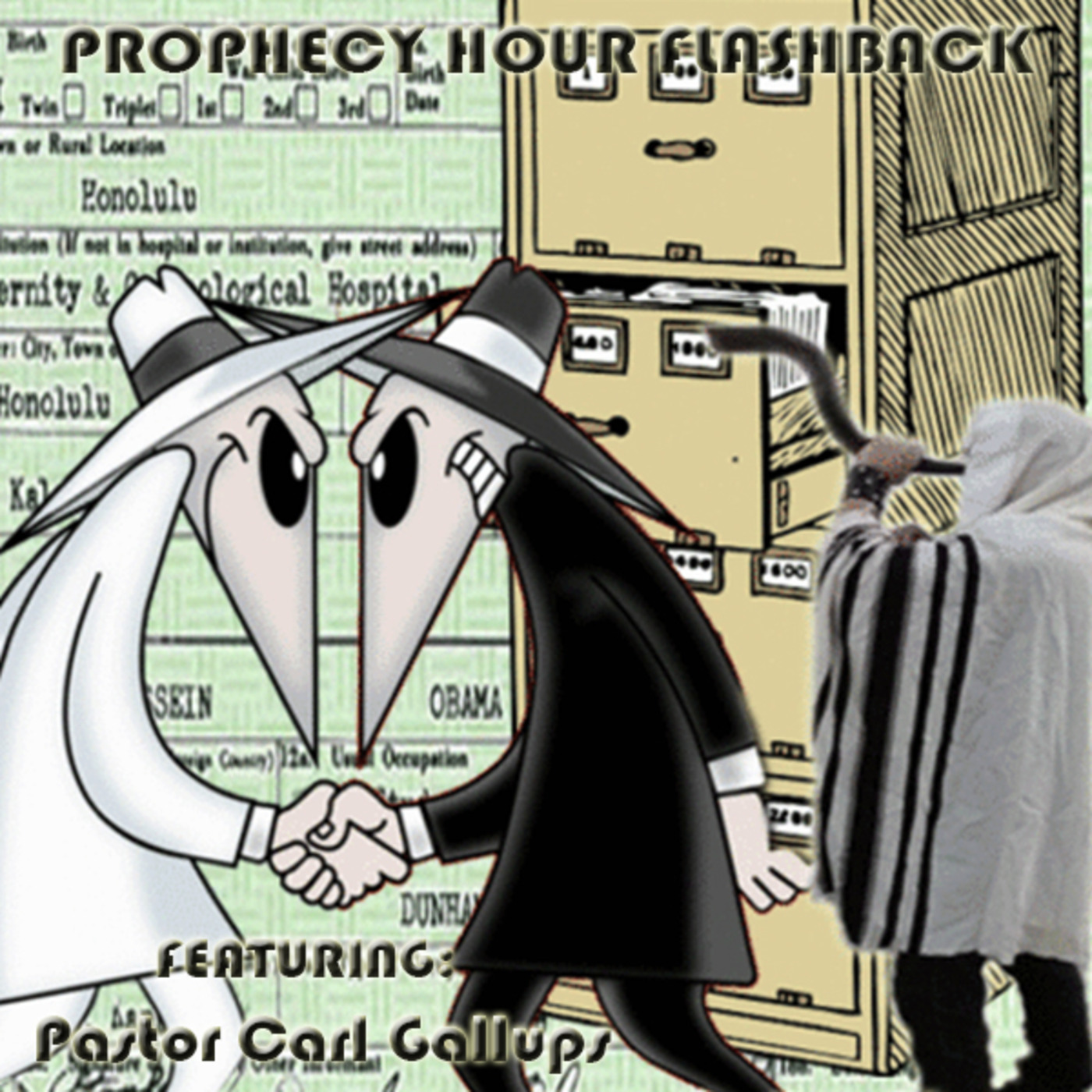 Episode 1420:  FLASHBACK : PROPHECY HOUR: DEEP STATE AND OBAMA’S BIRTH RECORD!