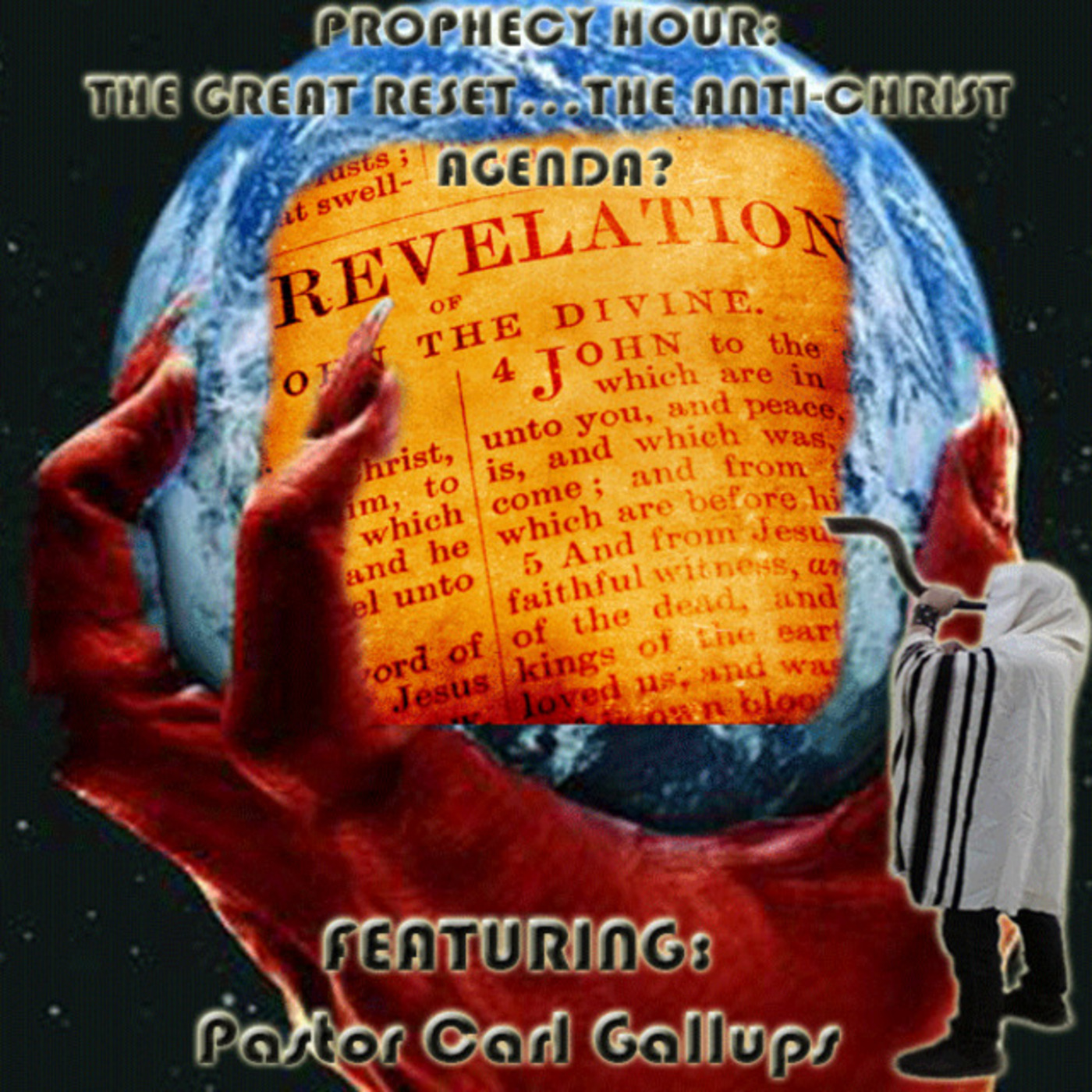 Episode 1494: PROPHECY HOUR: THE GREAT RESET...THE ANTI-CHRIST AGENDA? (Video)