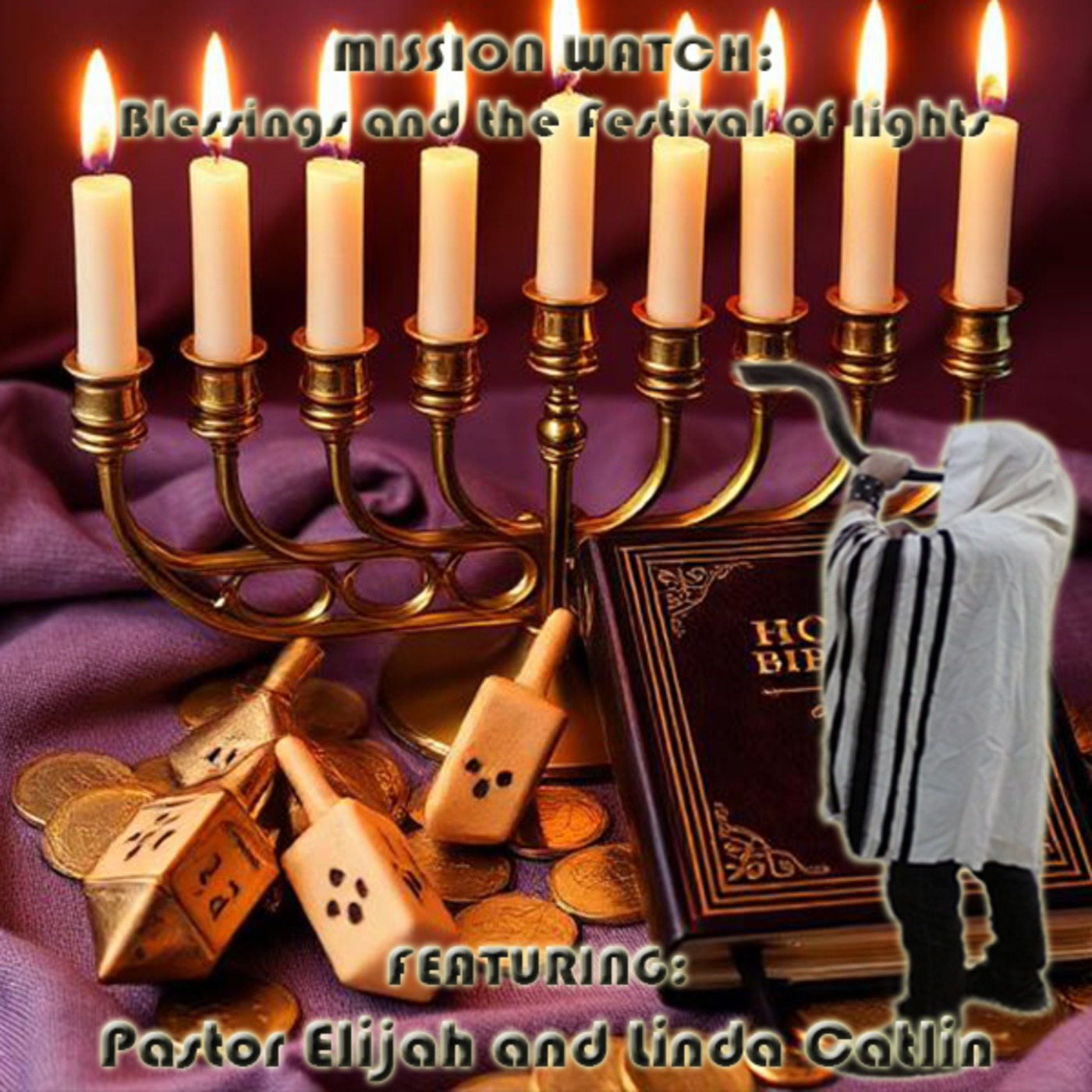 Episode 1507: MISSION WATCH: Blessings and the Festival of lights (video)