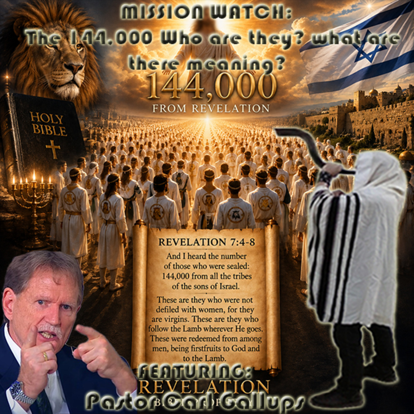 Episode 1690: MISSION WATCH: The 144,000 Who are they? what are there meaning?