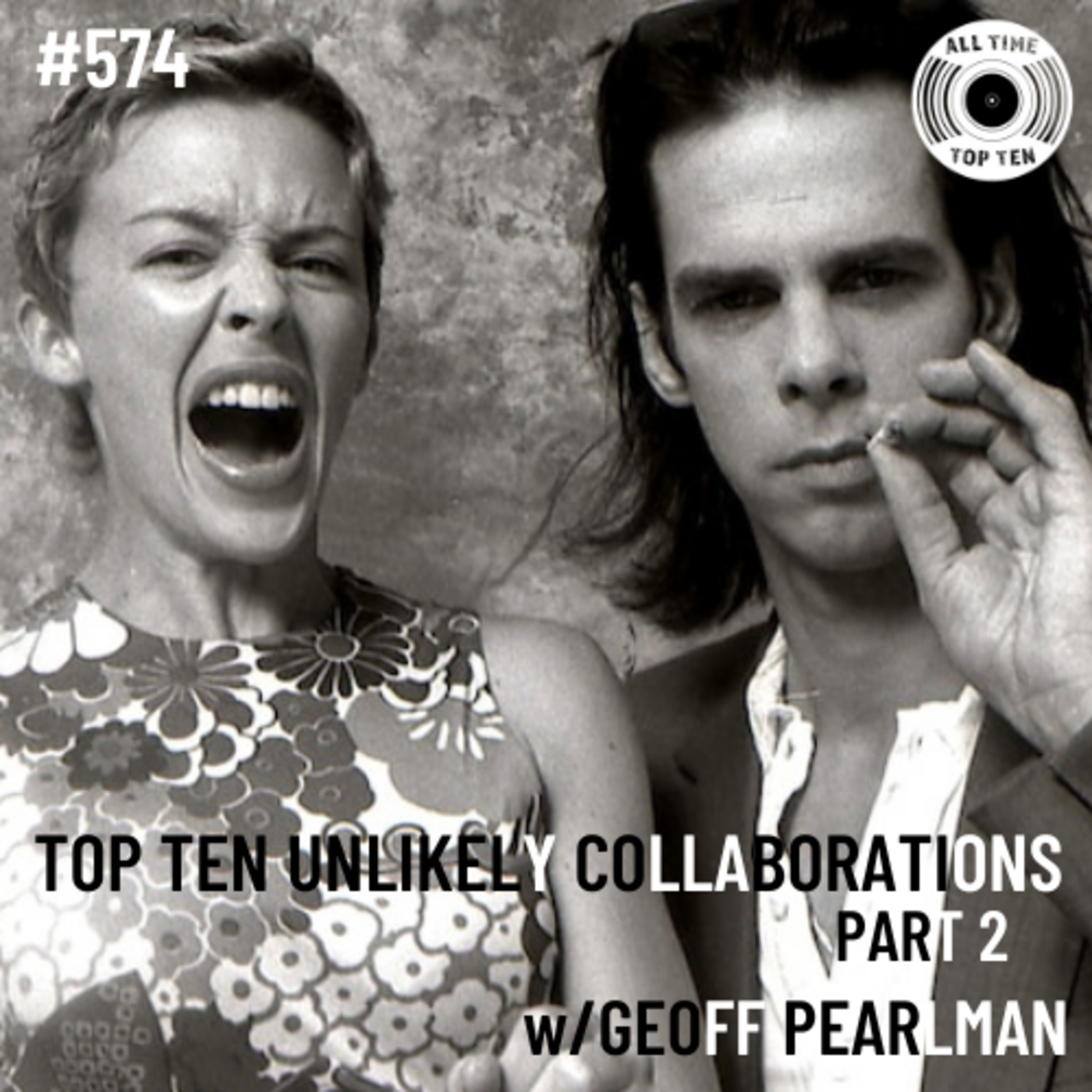 Episode 574 - Top Ten Unlikely Collaborations Part 2 w/Geoff Pearlman