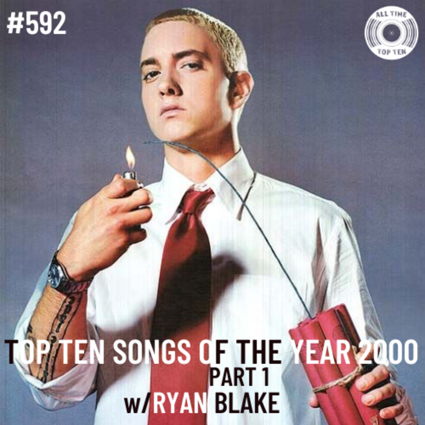 Episode 592 - Top Ten Songs Of The Year 2000 Part 1 w/Ryan Blake