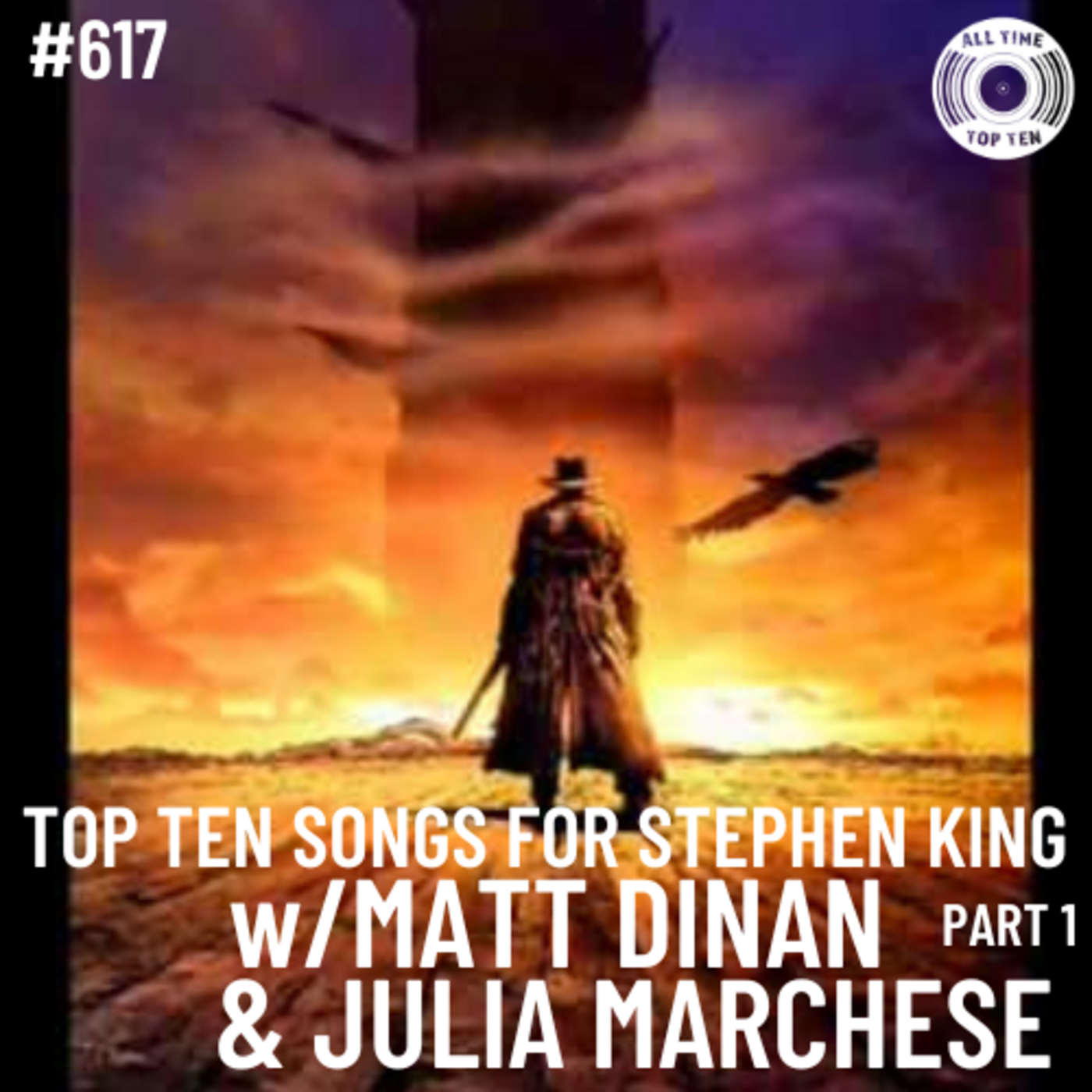Episode 617 - Top Ten Songs For Stephen King Part 1 w/Matt Dinan & Julia Marchese