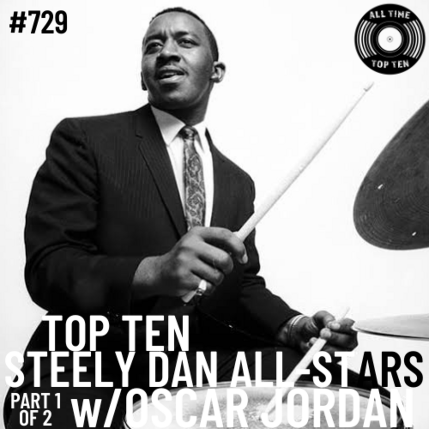 Episode 729 - Top Ten Steely Dan All-Stars Part 1 w/Oscar Jordan episode artwork