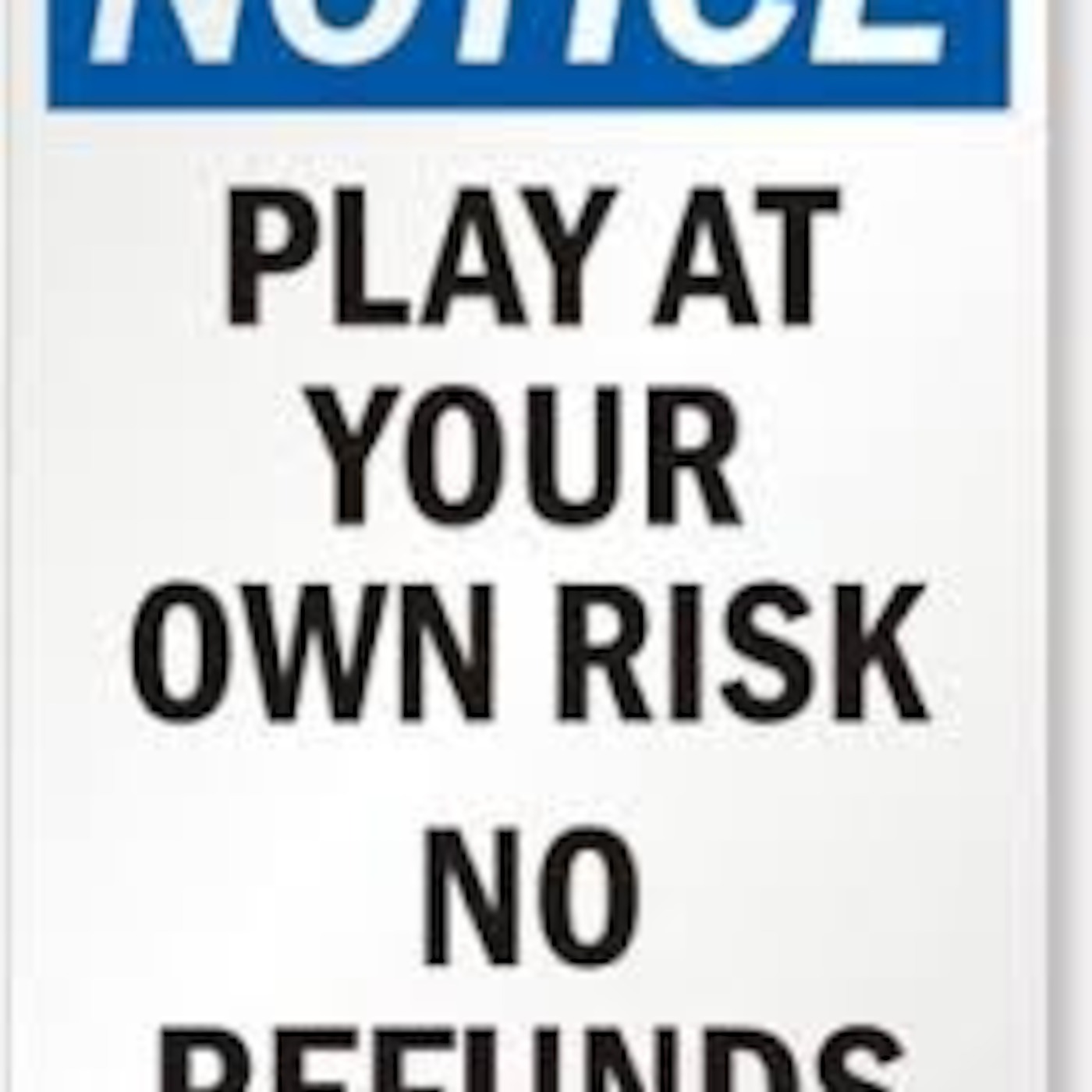 Sorry. No Refunds. 21.08.15