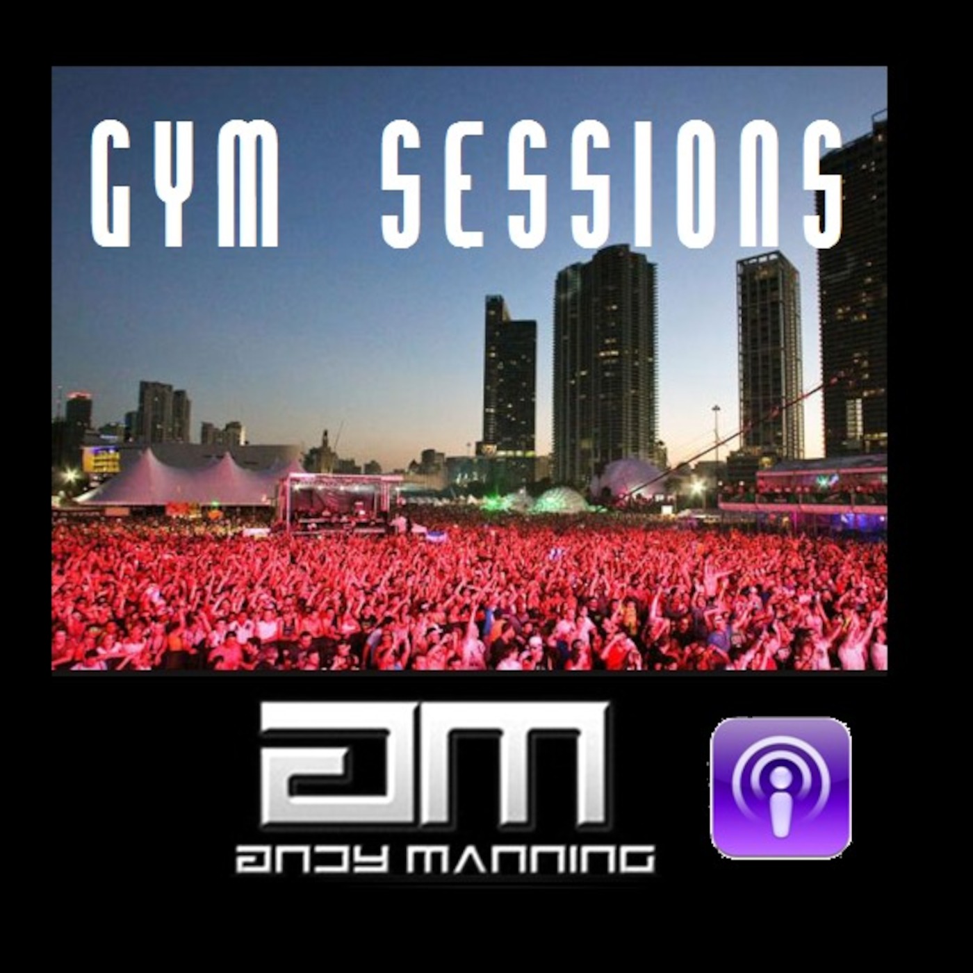 Andy Manning's Gym Sessions Podcast