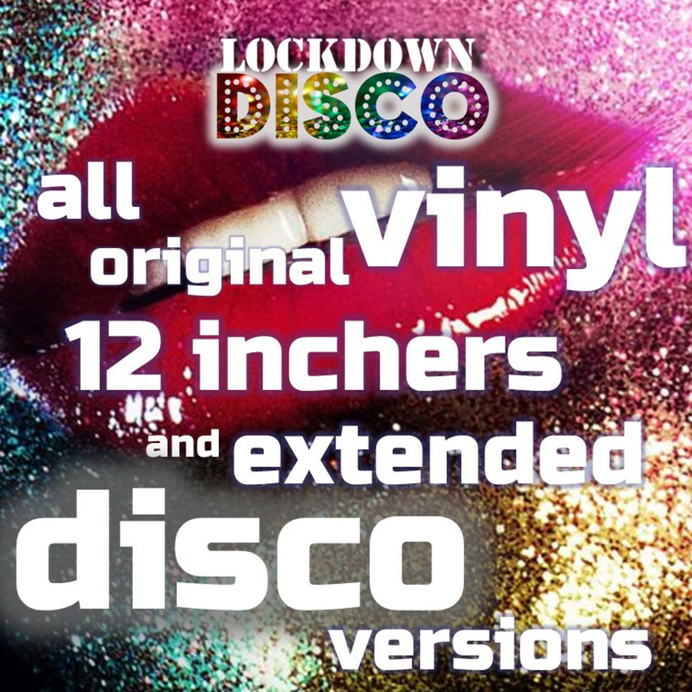 The best lockdown disco party featuring all original vinyl 12 inchers and extended versions