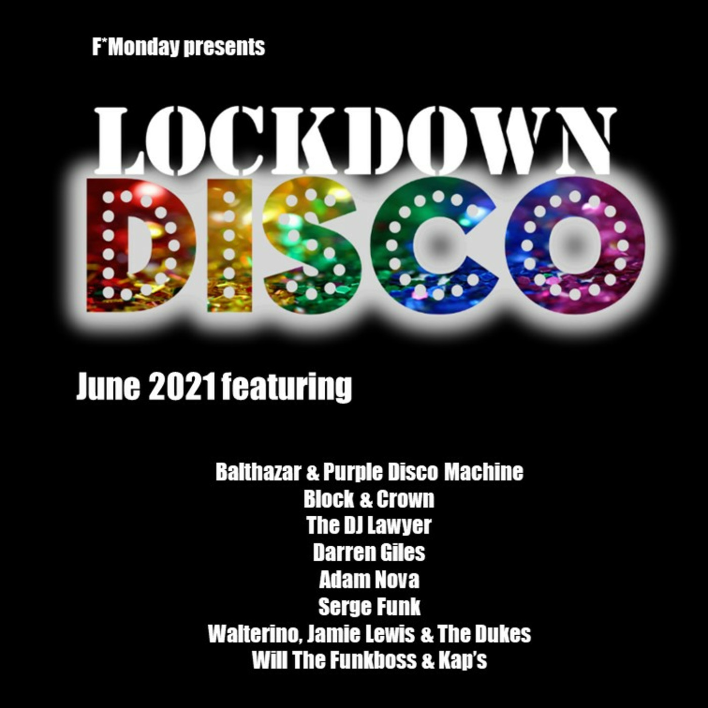 Episode 18: Lockdown Disco June 2021 - the best in disco - nu-disco, originals, remixes and edits