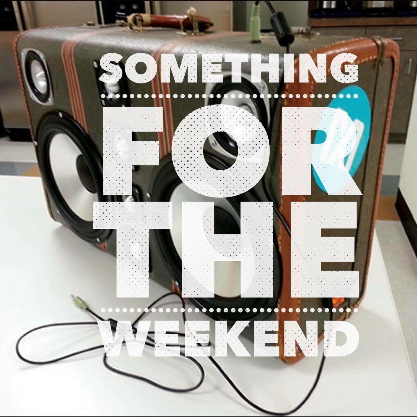 Episode 47: Something For The Weekend with Andy Spencer, Show 47 episode artwork