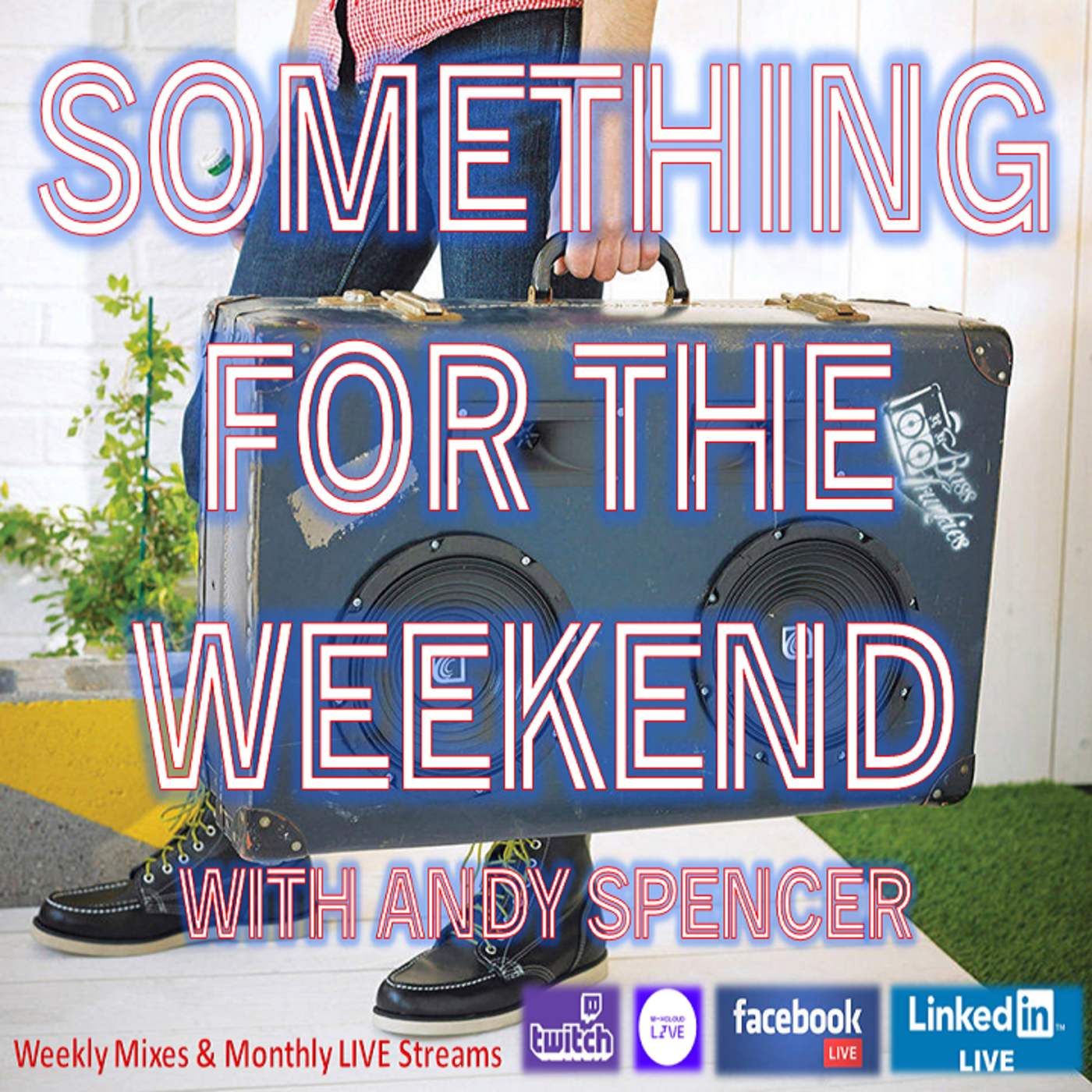 Episode 168: Something For The Weekend with Andy Spencer, Show 168