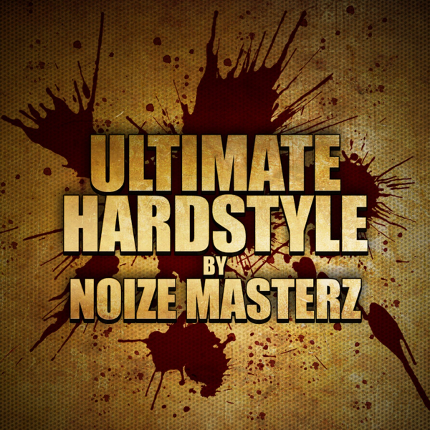 Ultimate Hardstyle by Noize Masterz