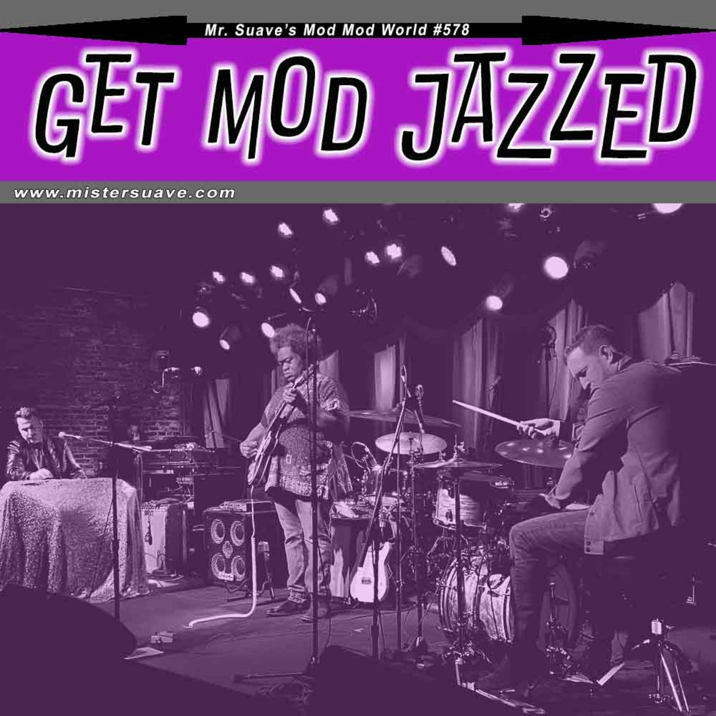 Episode 578: Modcast #578: Get Mod Jazzed